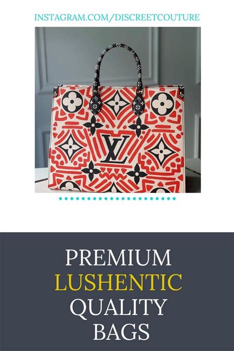 lushentic handbags|lushentic quality grade 1.